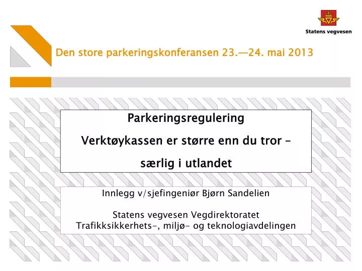 den store parkeringskonferansen 23 24 mai 2013 n.