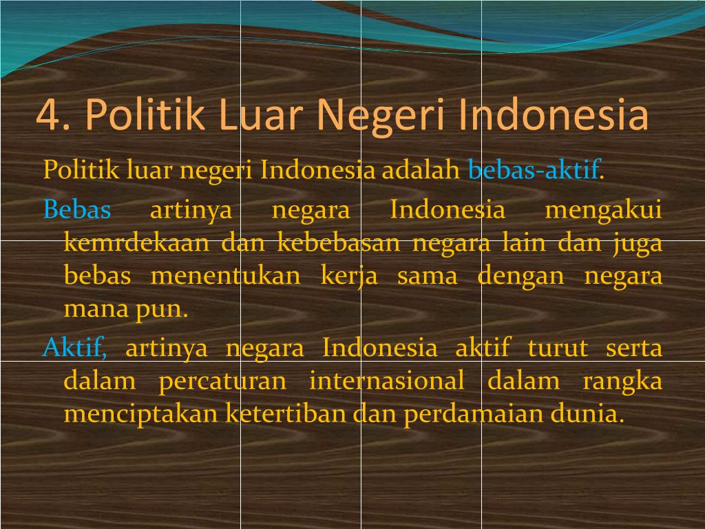Politik Luar Negeri Indonesia Adalah Bebas Aktif Bebas Artinya