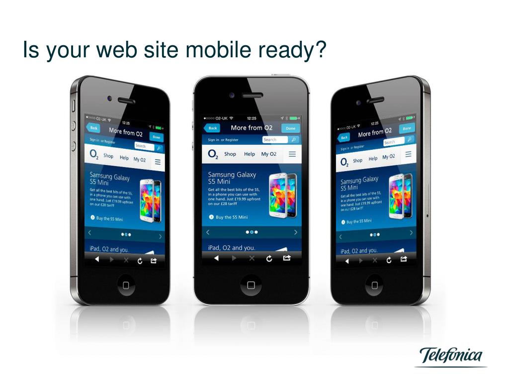 is your web site mobile ready.