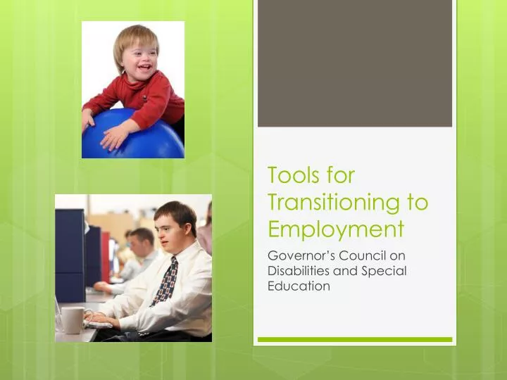 tools for transitioning to employment n.