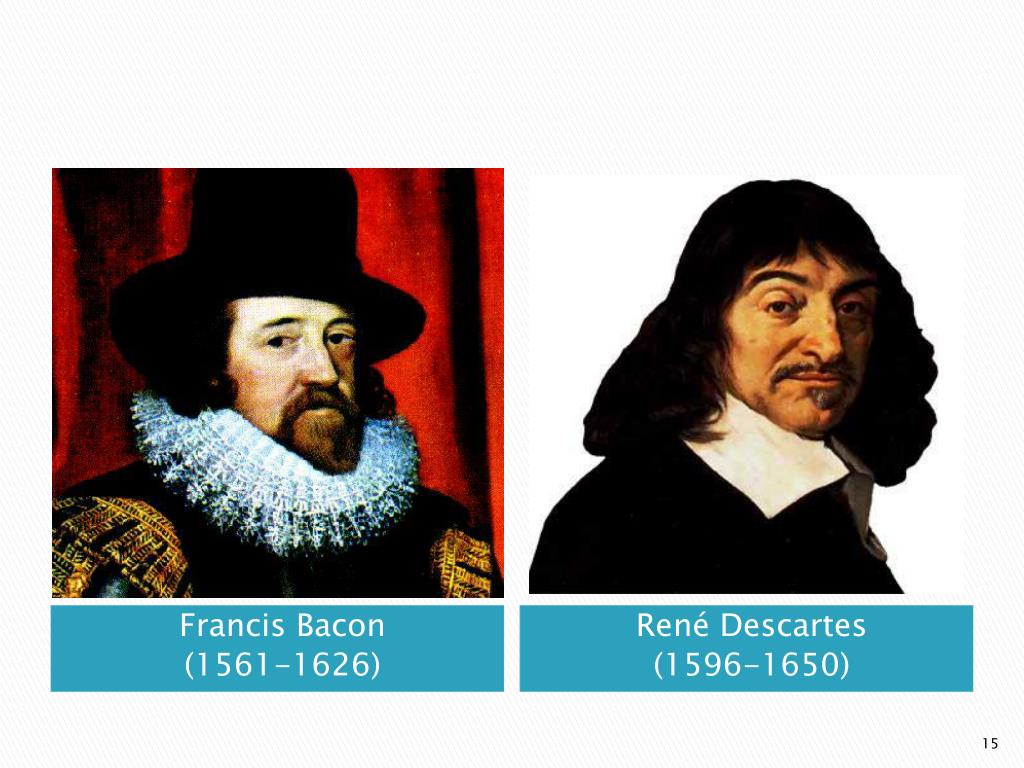 Рационализм бэкона. Фрэнсис Бэкон и Рене Декарт. Фрэнсис Бэкон (1561-1626). Фрэнсис Бэкон (1561-1626) Рене Декарт (1596-1650). Ф. Бэкон и р. Декарт.