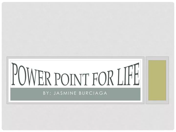 power point for life n.