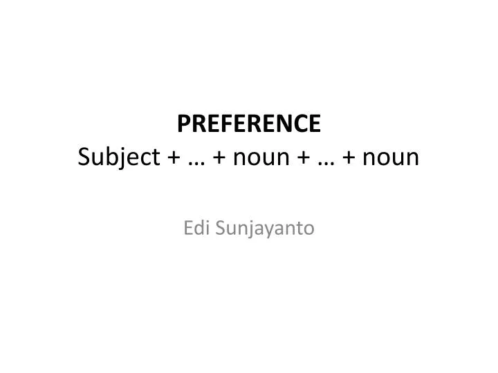 preference subject noun noun n.