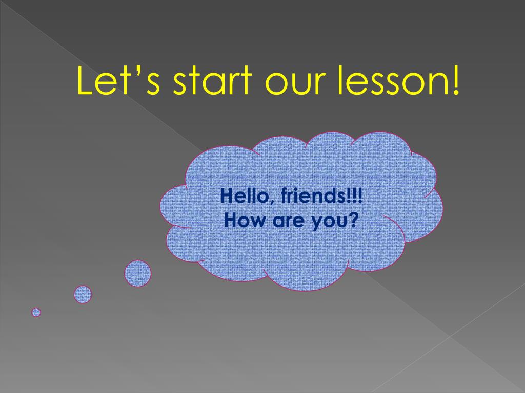 We can start our. Let's start our Lesson картинки. Lets start для презентации. Welcome to our Lesson картинки. Lets start our Lesson for Kids.