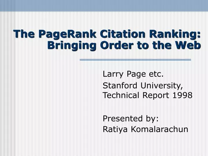 PPT The PageRank Citation Ranking Bringing Order to the