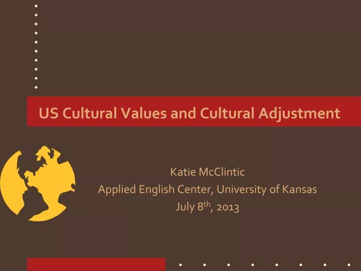 us cultural values and cultural adjustment n.