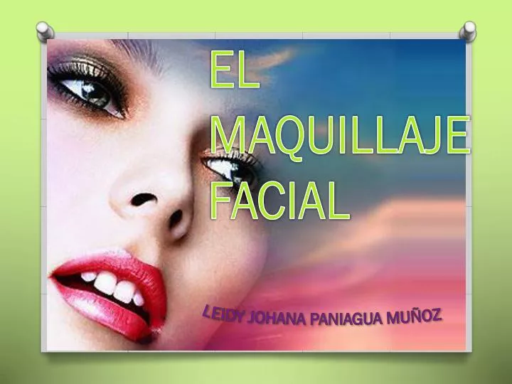 PPT - EL MAQUILLAJE FACIAL PowerPoint Presentation, free download -  ID:6507139