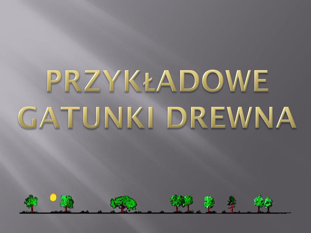 Karta Pracy Cenny Surowiec Drewno Odpowiedzi PPT - CENNY SUROWIEC PowerPoint Presentation, free download - ID:6508030
