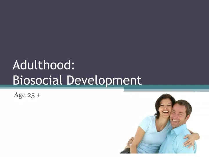adulthood biosocial development n.