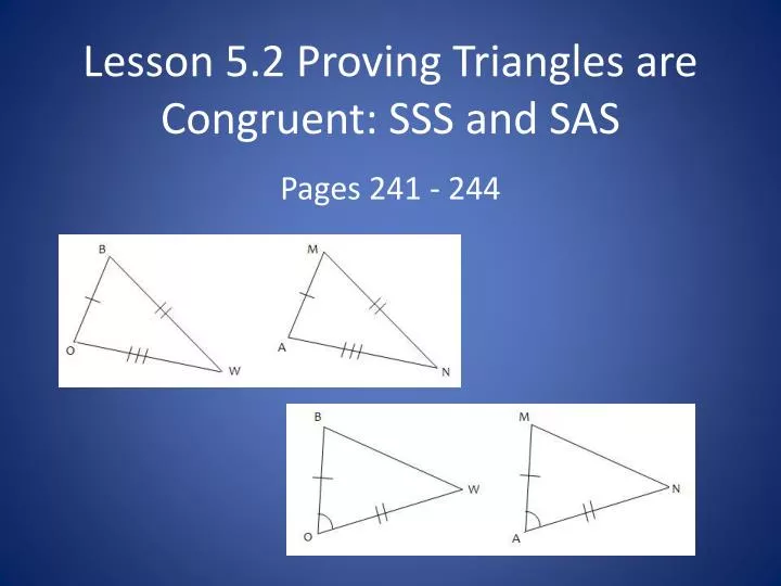 PPT Lesson 5 2 Proving Triangles Are Congruent SSS And
