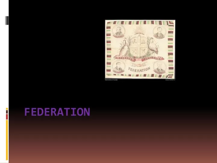 PPT - Federation PowerPoint Presentation, free download - ID:6510781