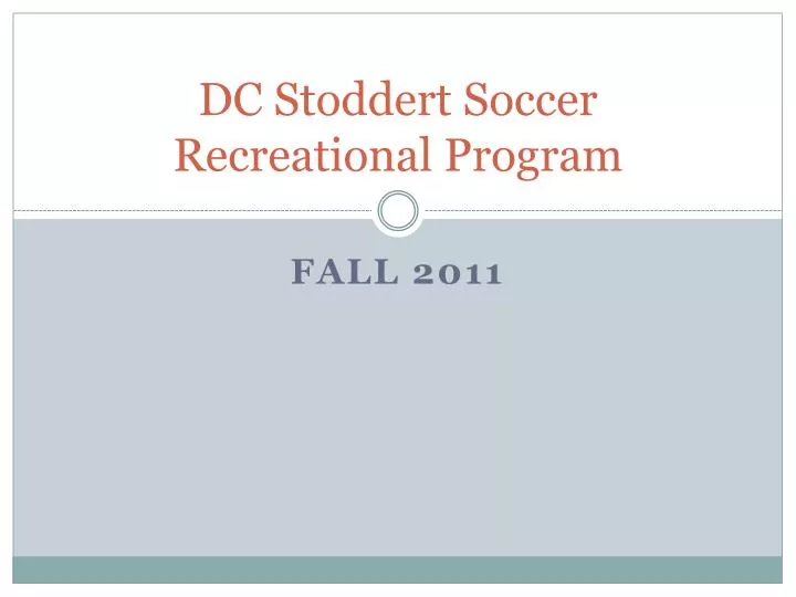 PPT DC Stoddert Soccer Recreational Program PowerPoint Presentation