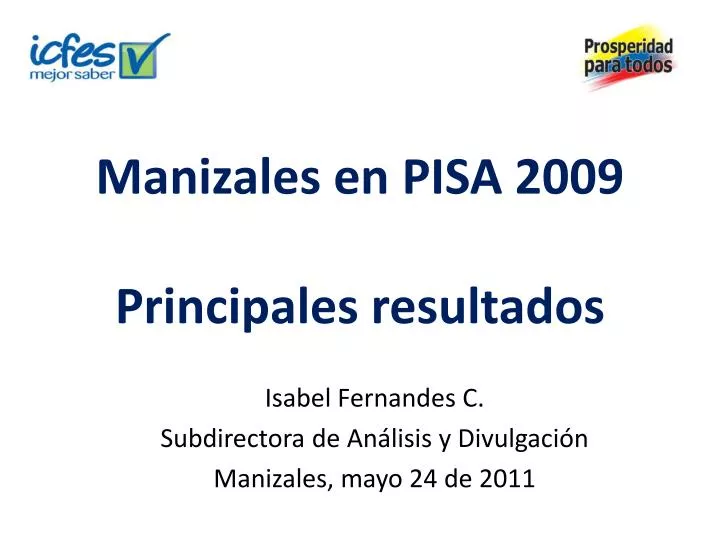 manizales en pisa 2009 principales resultados n.