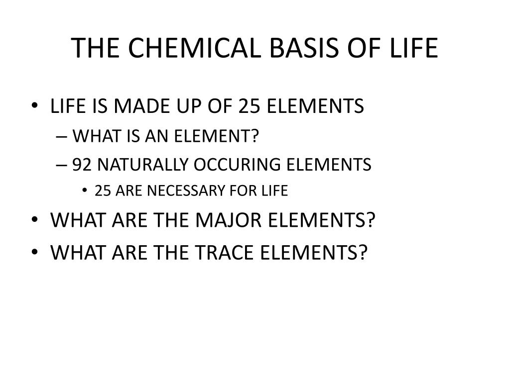 Ppt The Chemical Basis Of Life Powerpoint Presentation Free Download