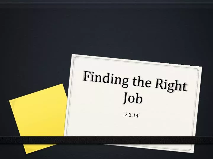 finding the right job n.