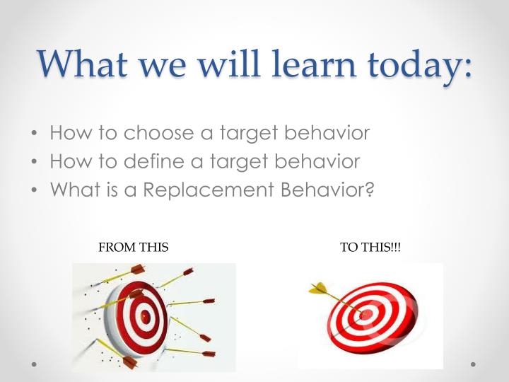 PPT - Target Behavior PowerPoint Presentation - ID:6516609