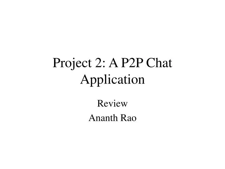 project 2 a p2p chat application n.