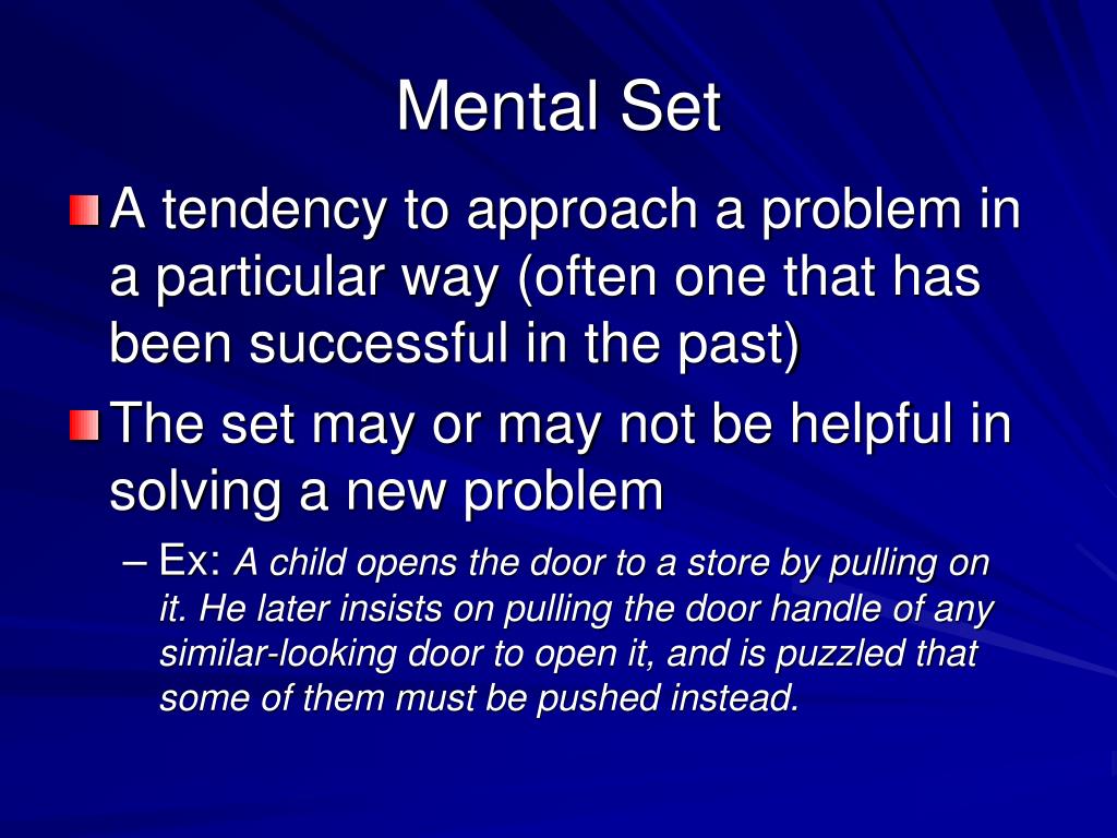 what effect does mental set have on problem solving