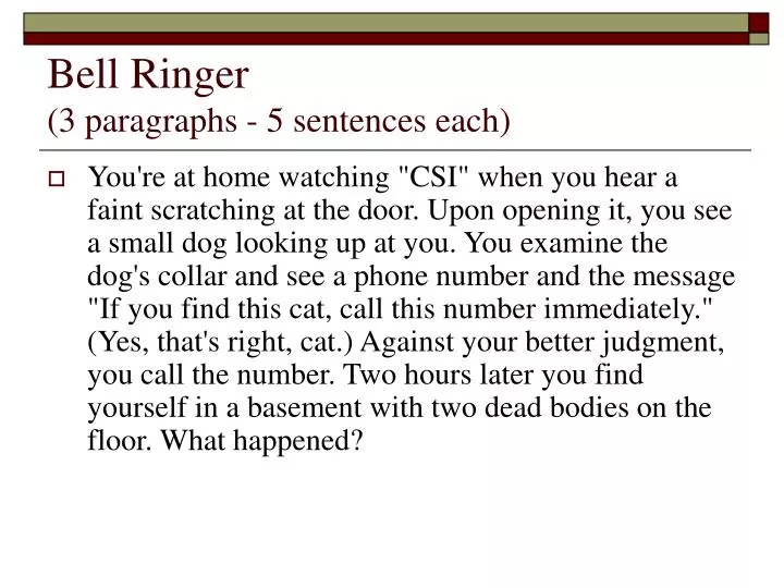 bell ringer 3 paragraphs 5 sentences each n.