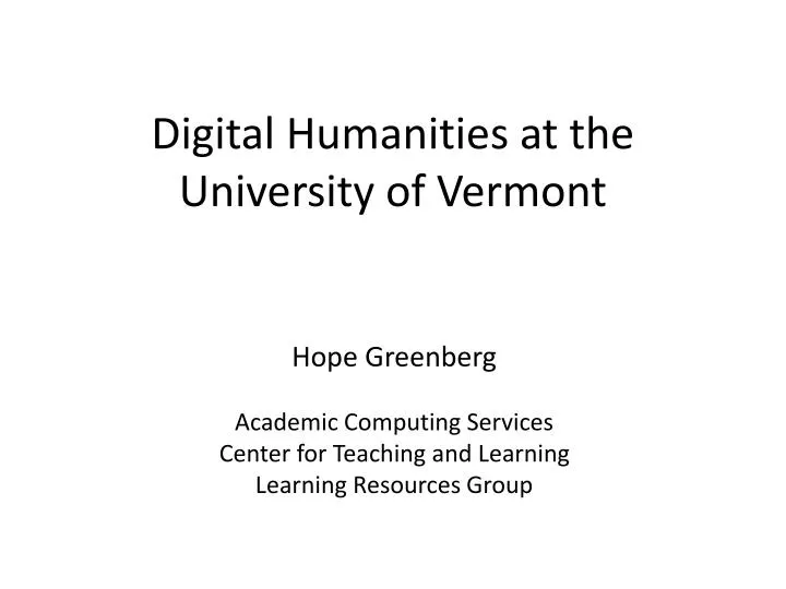 digital humanities at the university of vermont n.