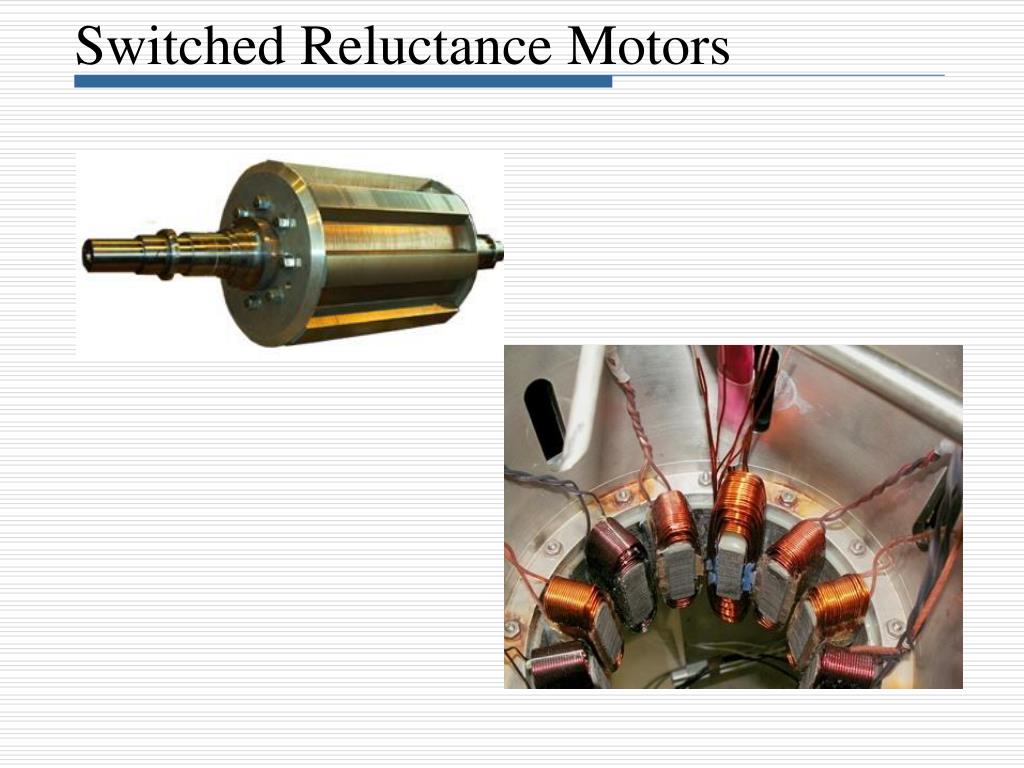 PPT - Switched Reluctance Motors PowerPoint Presentation, free download -  ID:6523886