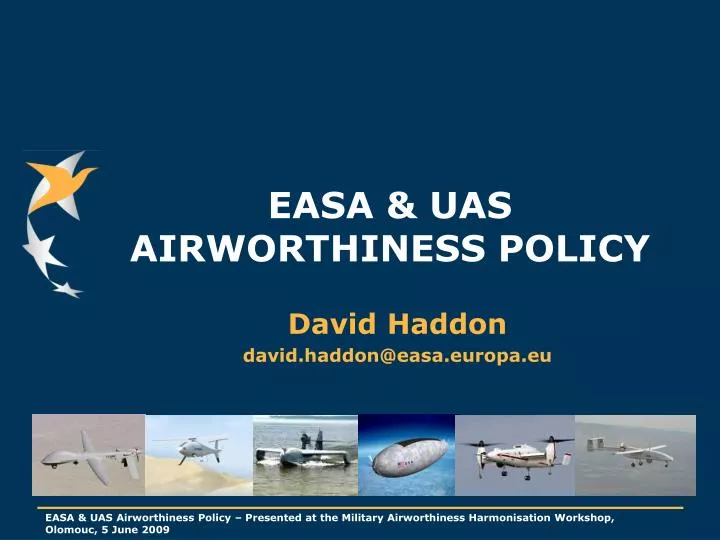 PPT - EASA & UAS AIRWORTHINESS POLICY PowerPoint Presentation - ID:6524247