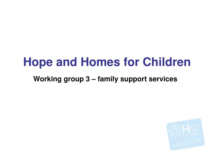 hope and homes for children n.