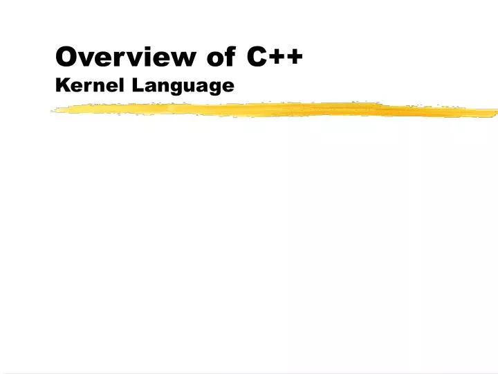 PPT - Overview of C++ Kernel Language PowerPoint Presentation, free ...