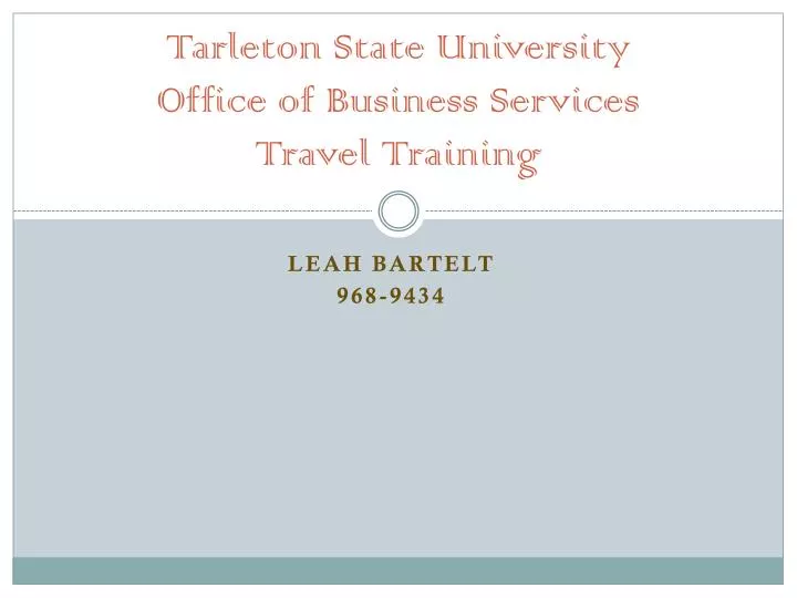 tarleton state university office of business services travel training n.