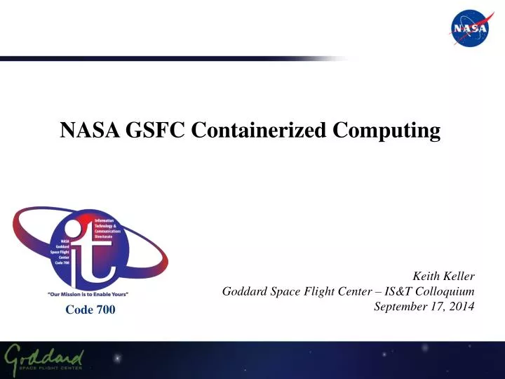 PPT - NASA GSFC Containerized Computing PowerPoint Presentation, free ...