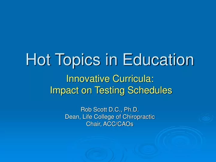 current hot topic in education