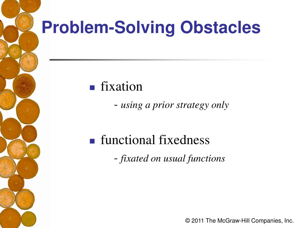 a major obstacle to problem solving is fixation which is a(n)