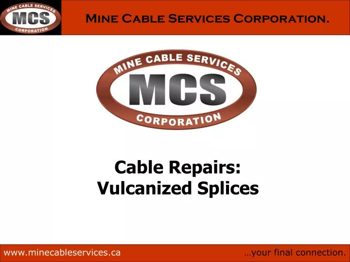 cable repairs vulcanized splices n.