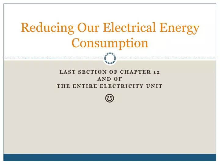 PPT Reducing Our Electrical Energy Consumption PowerPoint