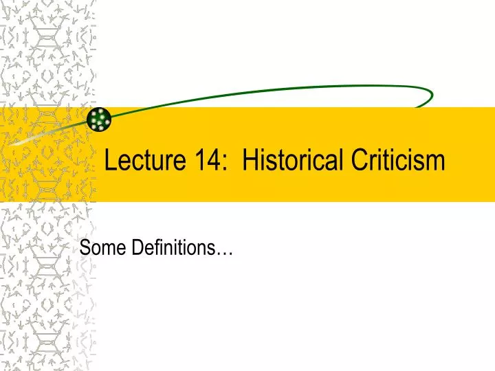 ppt-lecture-14-historical-criticism-powerpoint-presentation-free