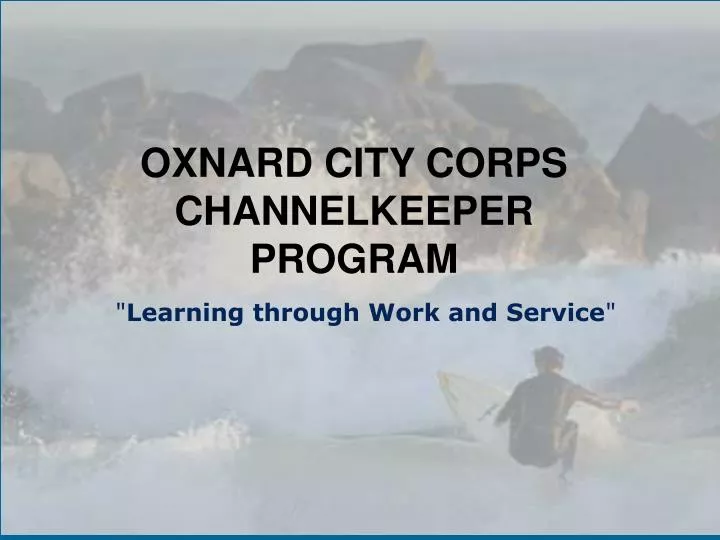 oxnard city corps channelkeeper program n.