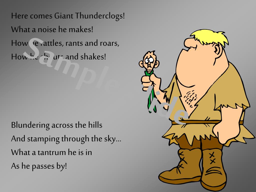 PPT - Here comes Giant Thunderclogs! What a noise he makes! How he