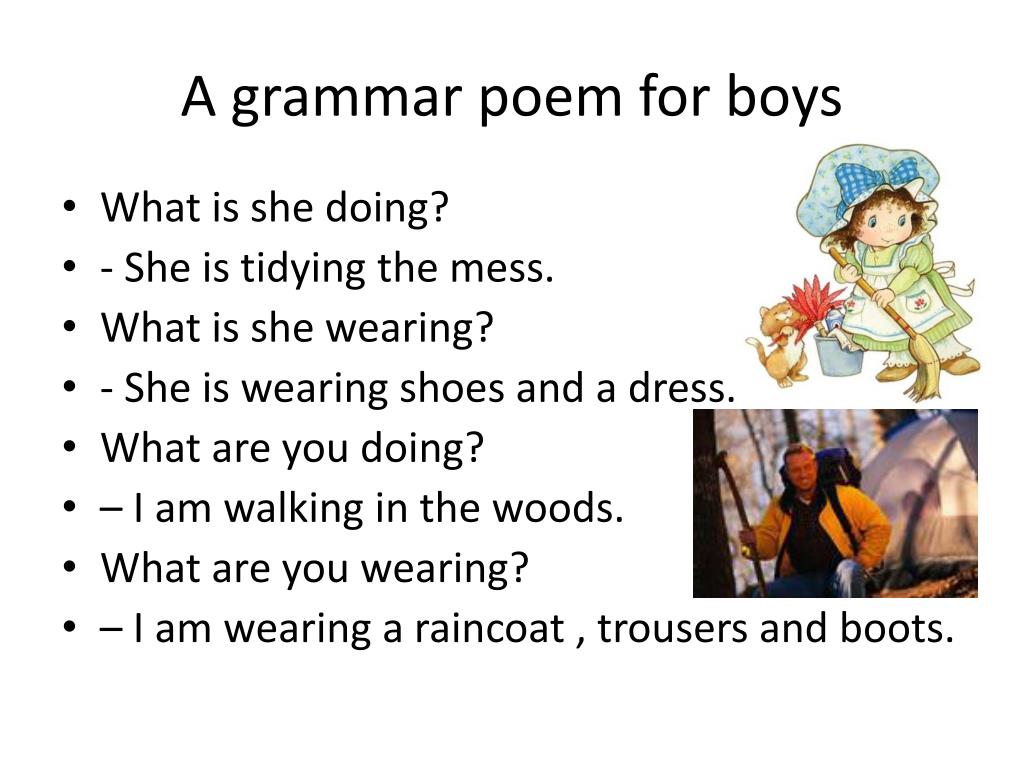 What does she do перевод. English Grammar poem. What a mess стих. Grammar poems for Kids. What are you doing poem for Kids.