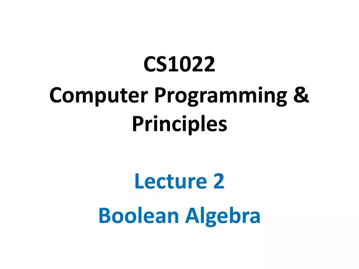 PPT - CS1022 Computer Programming & Principles PowerPoint Presentation ...