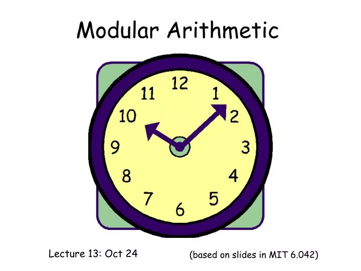 PPT - Modular Arithmetic PowerPoint Presentation, free download - ID ...