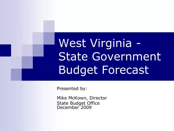 PPT West Virginia State Government Budget Forecast PowerPoint