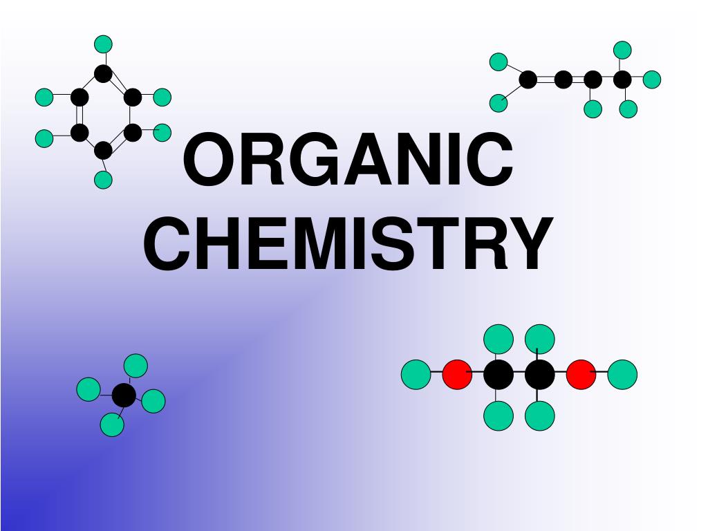 ppt organic chemistry powerpoint presentation id 6537586