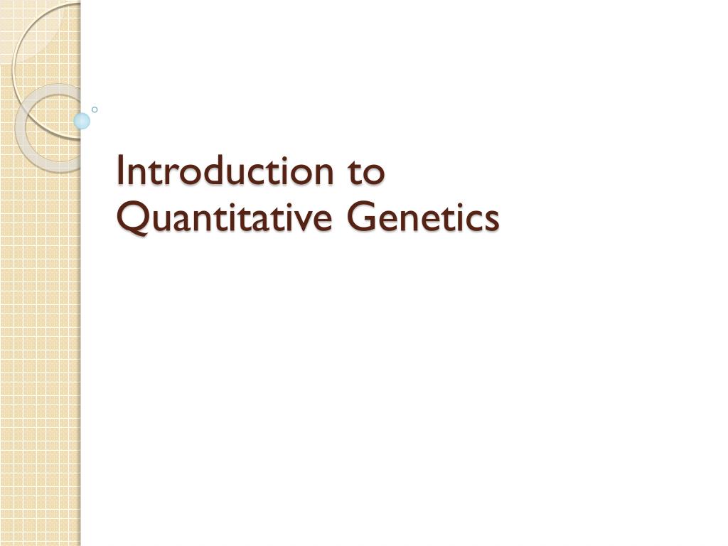 PPT - Introduction To Quantitative Genetics PowerPoint Presentation ...