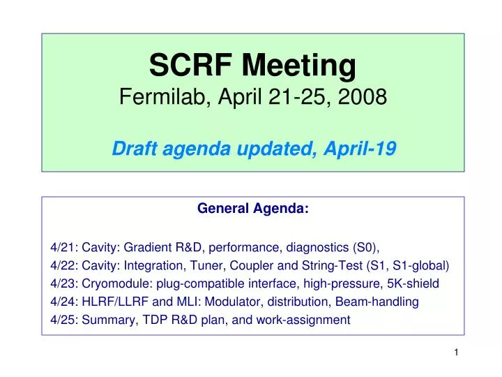 Ppt Scrf Meeting Fermilab April 21 25 08 Draft Agenda Updated April 19 Powerpoint Presentation Id