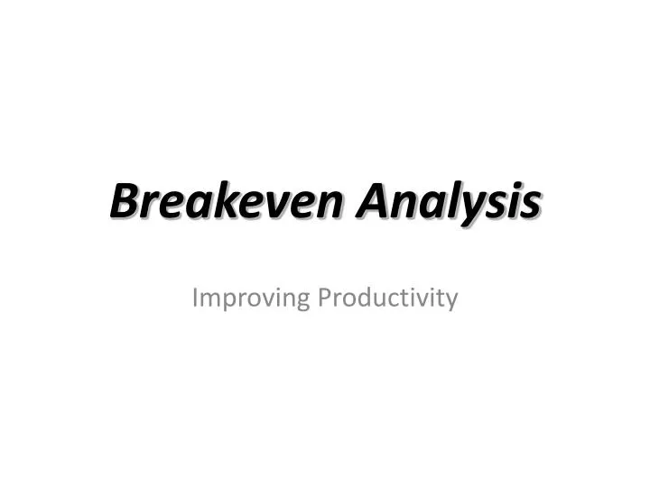 what is a breakeven analysis