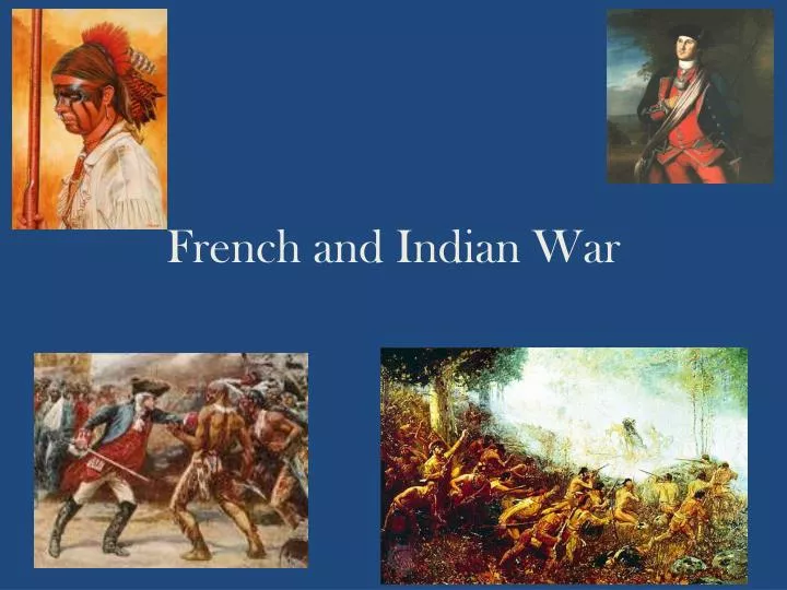PPT - French and Indian War PowerPoint Presentation, free download - ID ...