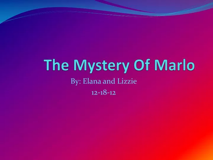 the mystery of marlo n.