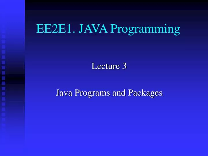 PPT - EE2E1. JAVA Programming PowerPoint Presentation, free download ...