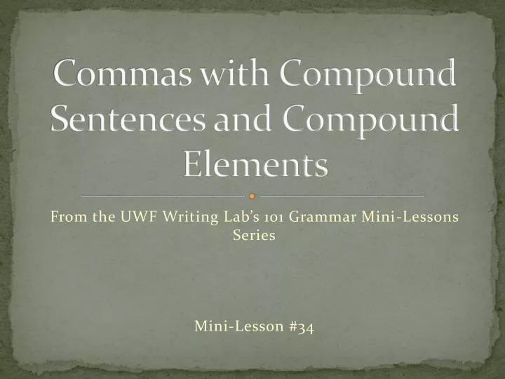 ppt-commas-with-compound-sentences-and-compound-elements-powerpoint-presentation-id-6545034