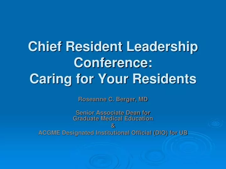 PPT Chief Resident Leadership Conference Caring for Your Residents